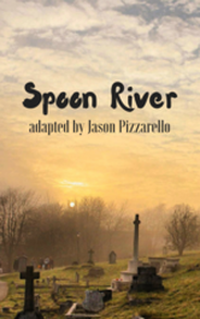 Sunset over a cemetery.  Center text: Spoon River, adapted by Jason Pizzarello.